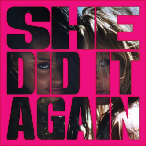 Tyla - She Did It Again (feat. Zara Larsson)