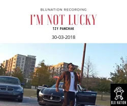 Tzy Panchak - I'm Not Lucky
