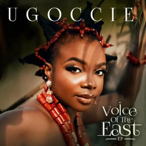 Ugoccie - Voice Of The East (EP) (2024)
