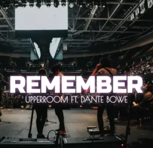 Upperroom - Remember