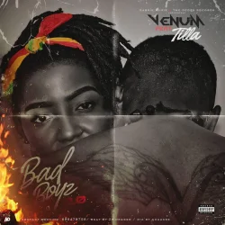 VENUM - TILLA TAFARI / BAD BOYZ 2.0 (feat. VENUM & Tilla Tafari)