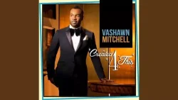 VaShawn Mitchell - The Potter's House