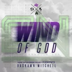 VaShawn Mitchell - Wind Of God