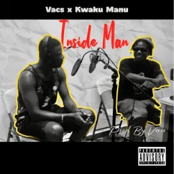 Vacs - Inside Man (feat. Kwaku Manu)