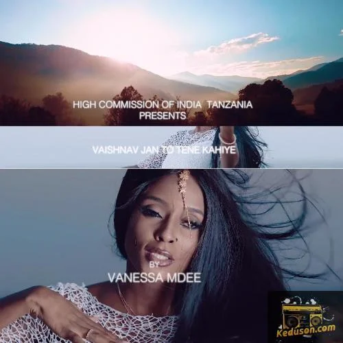 Vanessa Mdee - Vaishnav Jan To Tene Hahiye
