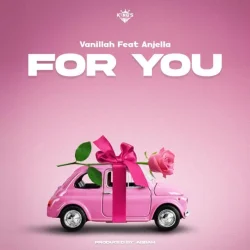 Vanillah - For You (feat. Anjella)