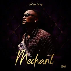 Vetcho Lolas - Mechant