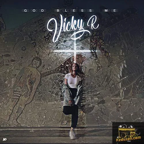 Vicky R - God Bless Me