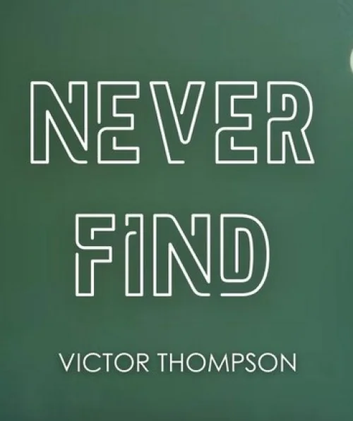 Victor Thompson - Never Find