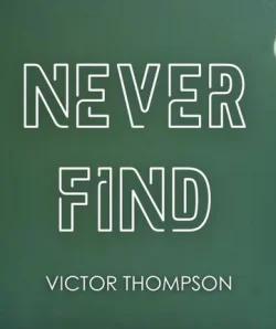 Victor Thompson - Never Find