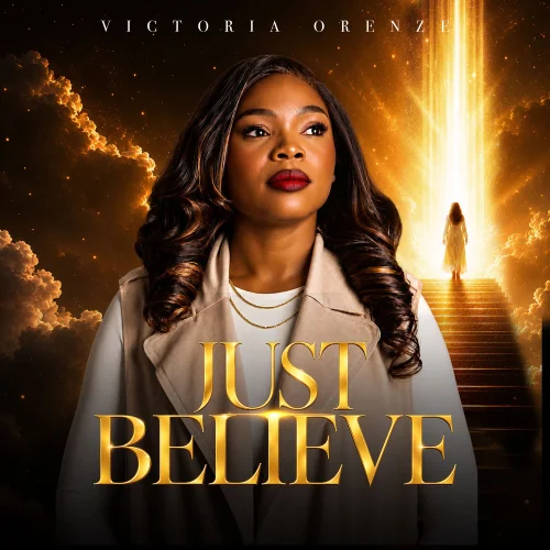 Victoria Orenze - Just Believe (2026)