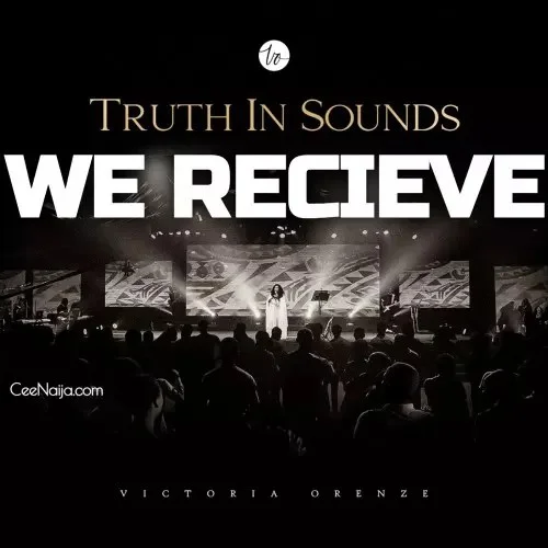 Victoria Orenze - We Receive