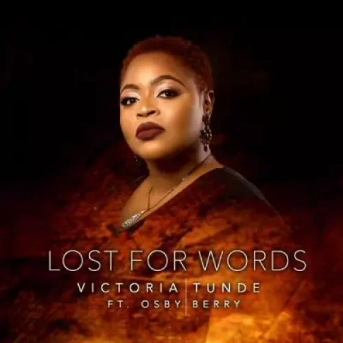 Victoria Tunde - Lost For Words (feat. Osby Berry)