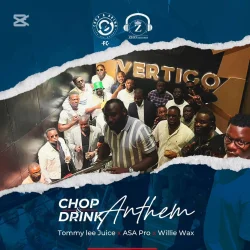 Video - ChopDrink Anthem (feat. Download Tommy Lee Juice, Asa Pro & Willie Wax)