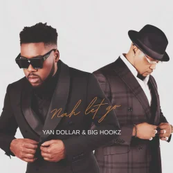 Video - Nah Let Go (feat. Download Yann Dollar & Big Hookz produced by Yann Dollar)