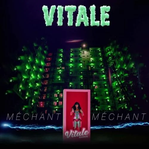 Vitale - Méchant Méchant (ça Ment Pas)