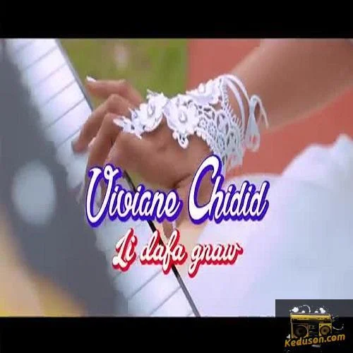 Viviane Chidid - Li Dafa Gnaw
