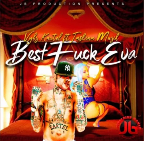 Vybz Kartel - Best F*ck Eva | Ndwompaafie.Net