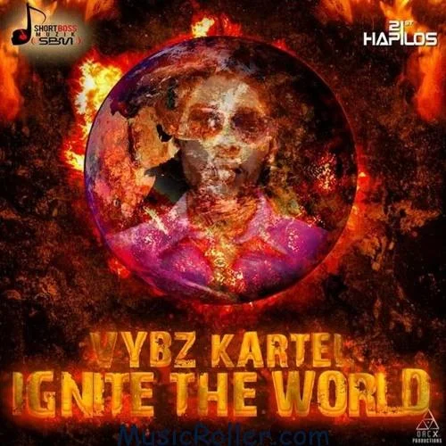 Vybz Kartel - Ignite The World