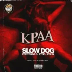 Waga G - Kpaa (feat. Zyno TopBoy & Ifex G)