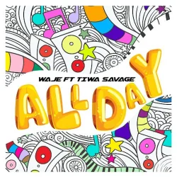 Waje - All Day