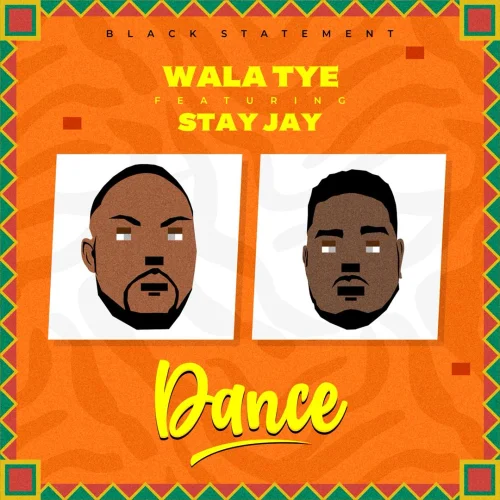 Wala Tye - Dance (feat. Stay Jay)