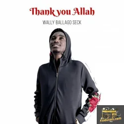 Wally B Seck - Thank You Allah