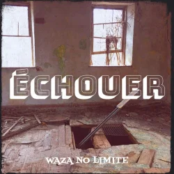 Waza No Limite - Échouer