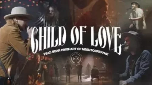 We The Kingdom - Child Of Love (feat. Lyrics])