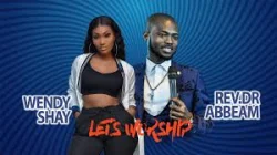 Wendy Shay - Lets Worship (feat. Rev Abeam)