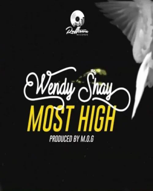 Wendy Shay - Most High