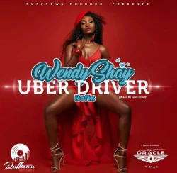 Wendy Shay - Uber Driver Refix (Mixed By Saint Oracle)