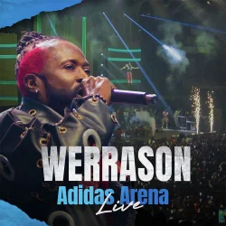 Werrason - Adidas Arena (Live) (2026)