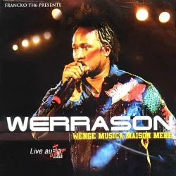 Werrason & Wenge Musica Maison Mère - Au Zénith De Paris (Live) (2009)