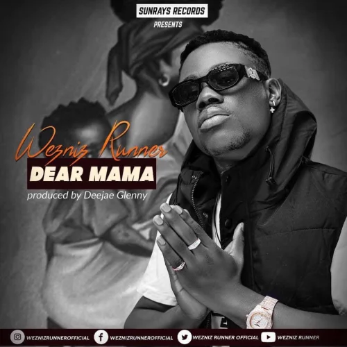 Wezniz Runner - Dear Mama