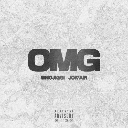WhoJiggi - OMG (feat. Jok'air)