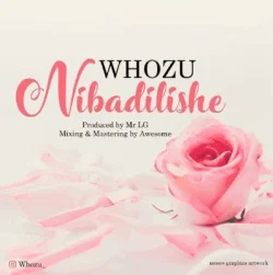Whozu - Nibadilishe