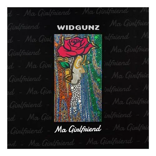 Widgunz - Ma girlfriend