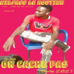 Wilfaso Le Routier - Dassa Byi On Cache Pas