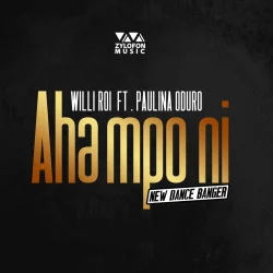 Willi Roi - Aha Mpo Ni (feat. Paulina Oduro)