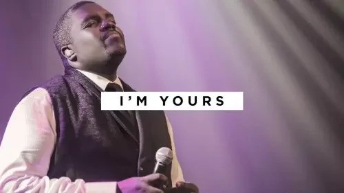 William McDowell - I'm Yours (feat. Jonathan Stockstill & Brian Courtney Wilson)
