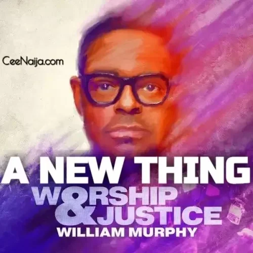 William Murphy - A New Thing