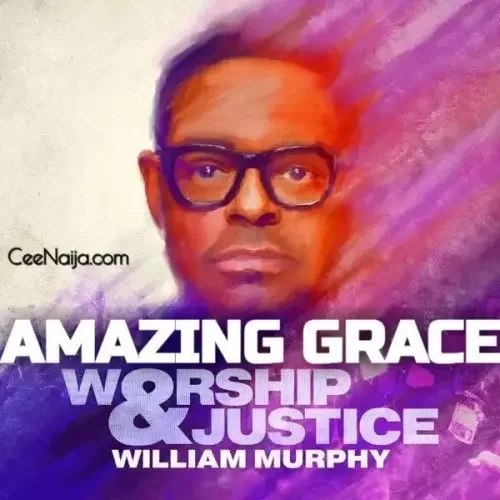 William Murphy - Amazing Grace