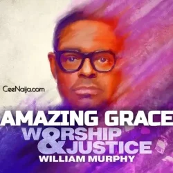 William Murphy - Amazing Grace