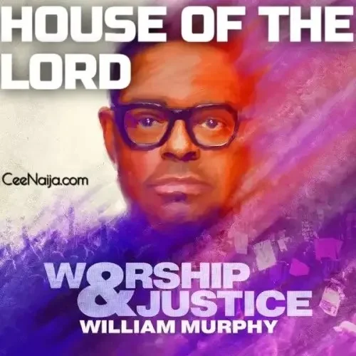 William Murphy - House Of The Lordd