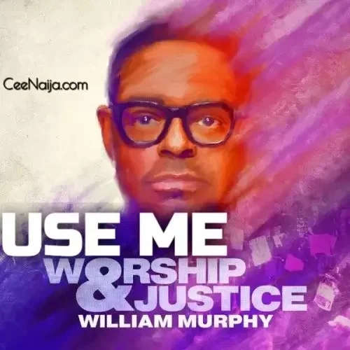 William Murphy - Use Me