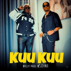 Willy Paul - KUU KUU (feat. JZyNO)