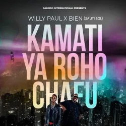 Willy Paul - Kamati Ya Roho Chafu (feat. Bien (Sauti Sol))