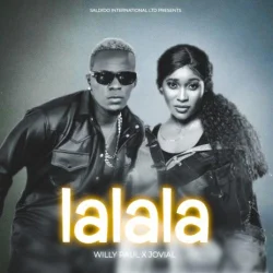 Willy Paul - Lalala (feat. Jovial)