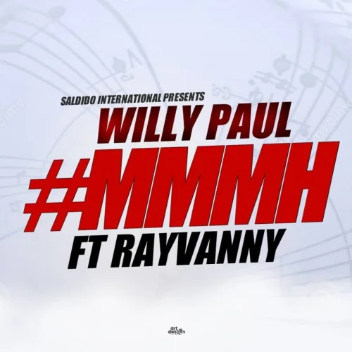 Willy Paul - Mmmh (feat. Rayvanny)